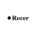Recer